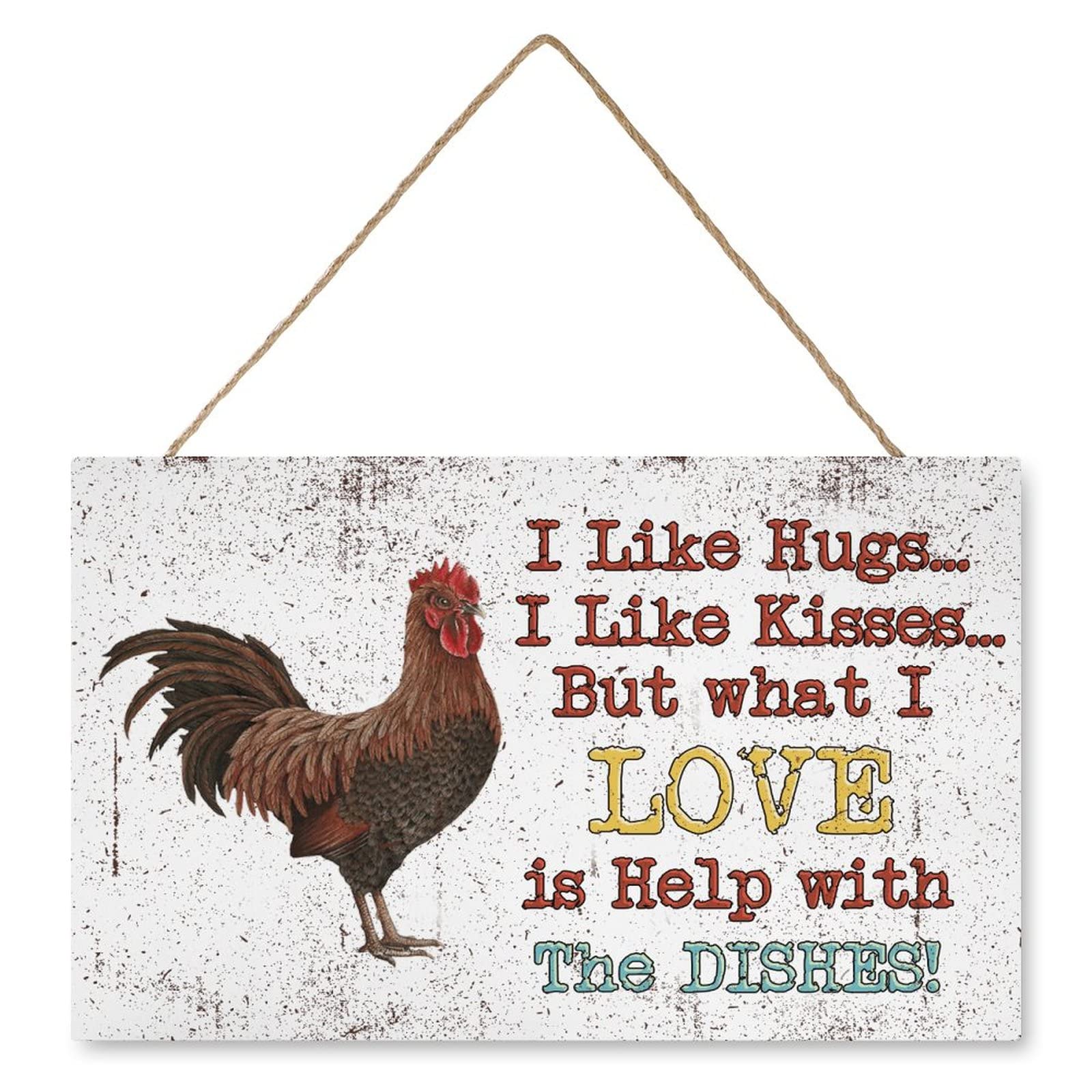 Rustic Rooster Wall Art - Funny Chicken Coop Decor Sign 'I Like Hugs & Kisses But Love Help with Dishes' - 10x16in Farmhouse Kitchen Decor for Home, Farmyard & Country Style Kitchens - Perfect for Farmhouse Walls, Chicken Coops & Rustic Home Décor