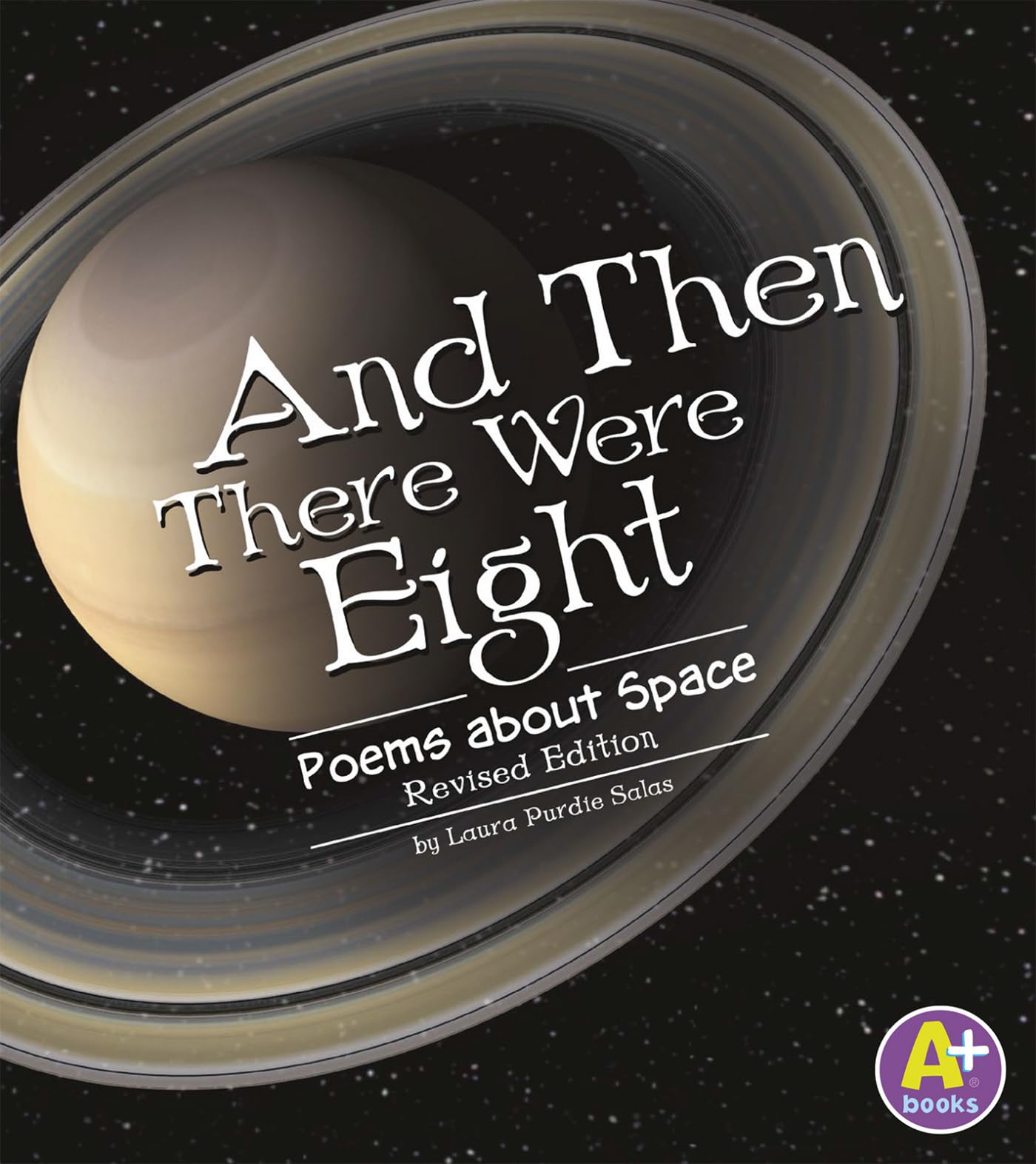 Space Poems Collection - And Then There Were Eight: Astronomy Poetry Book for Kids & Adults | Perfect for Classroom, Bedtime Reading & Space Enthusiasts
