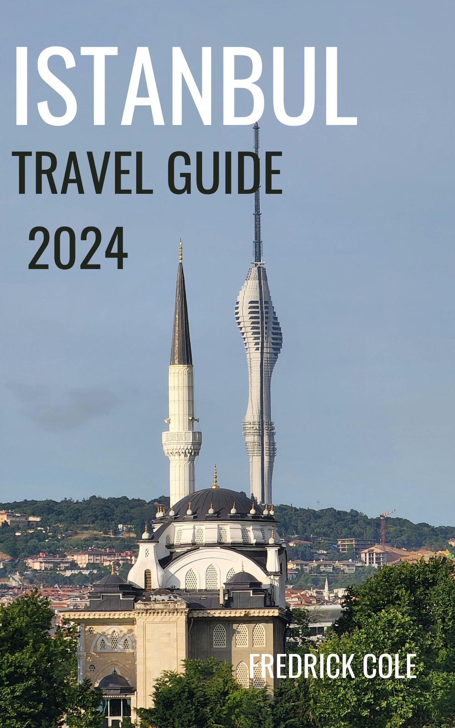 Best Istanbul Travel Guide 2024 - Top Attractions, Tips & Itineraries for Your Perfect Turkey Vacation