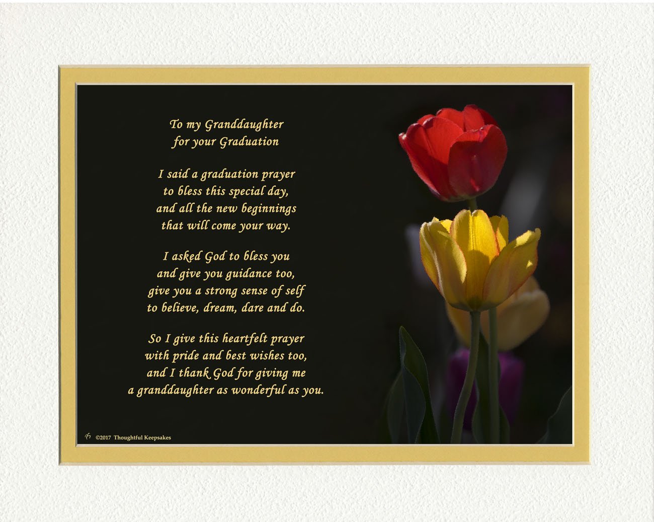8x10 Double Matted Tulip Photo with Granddaughter Graduation Prayer Poem - Unique Graduation Gift for College & High School Granddaughters | Perfect for Graduation Ceremonies, Wall Decor & Keepsake Memories