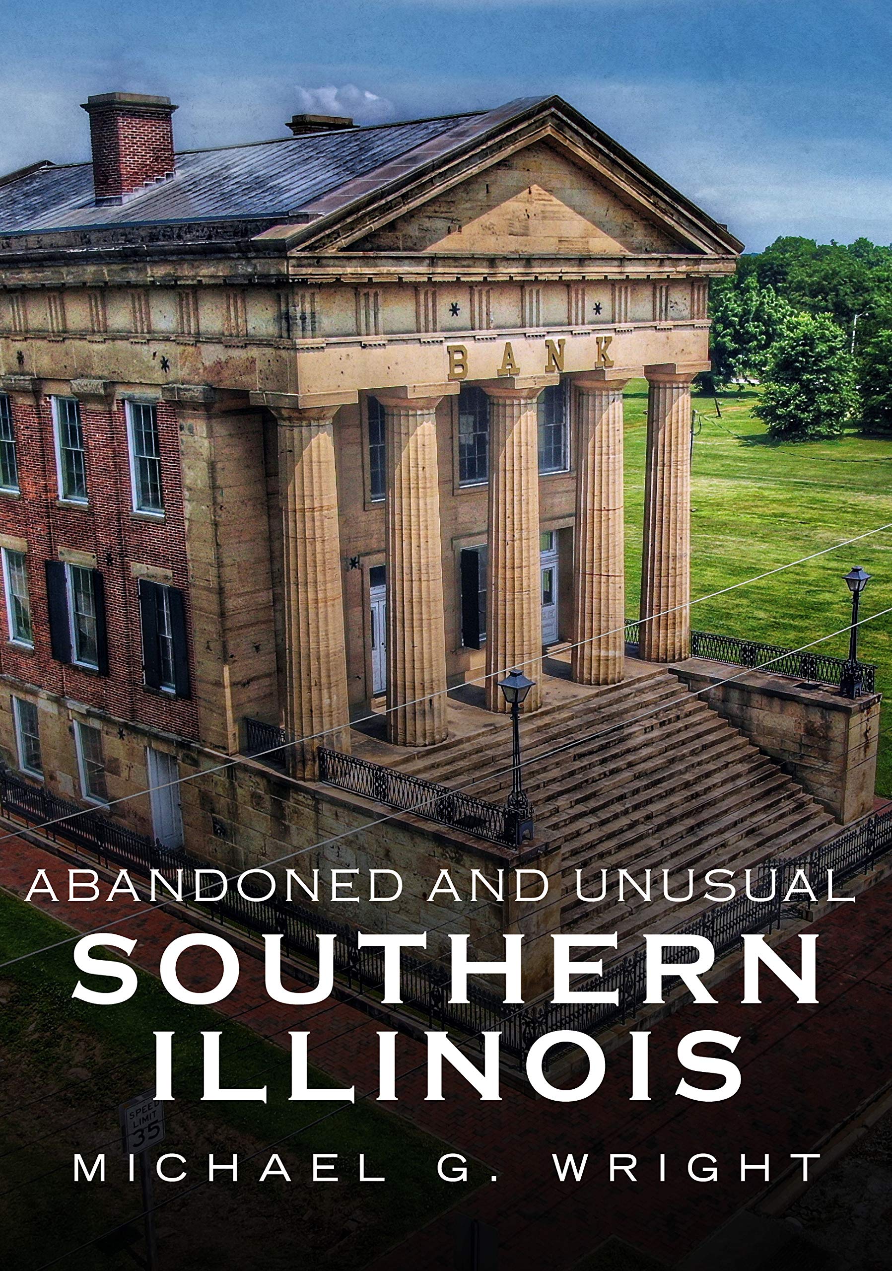 Abandoned Southern Illinois: Exploring Forgotten Places in America Through Time - Perfect for History Buffs and Urban Explorers
