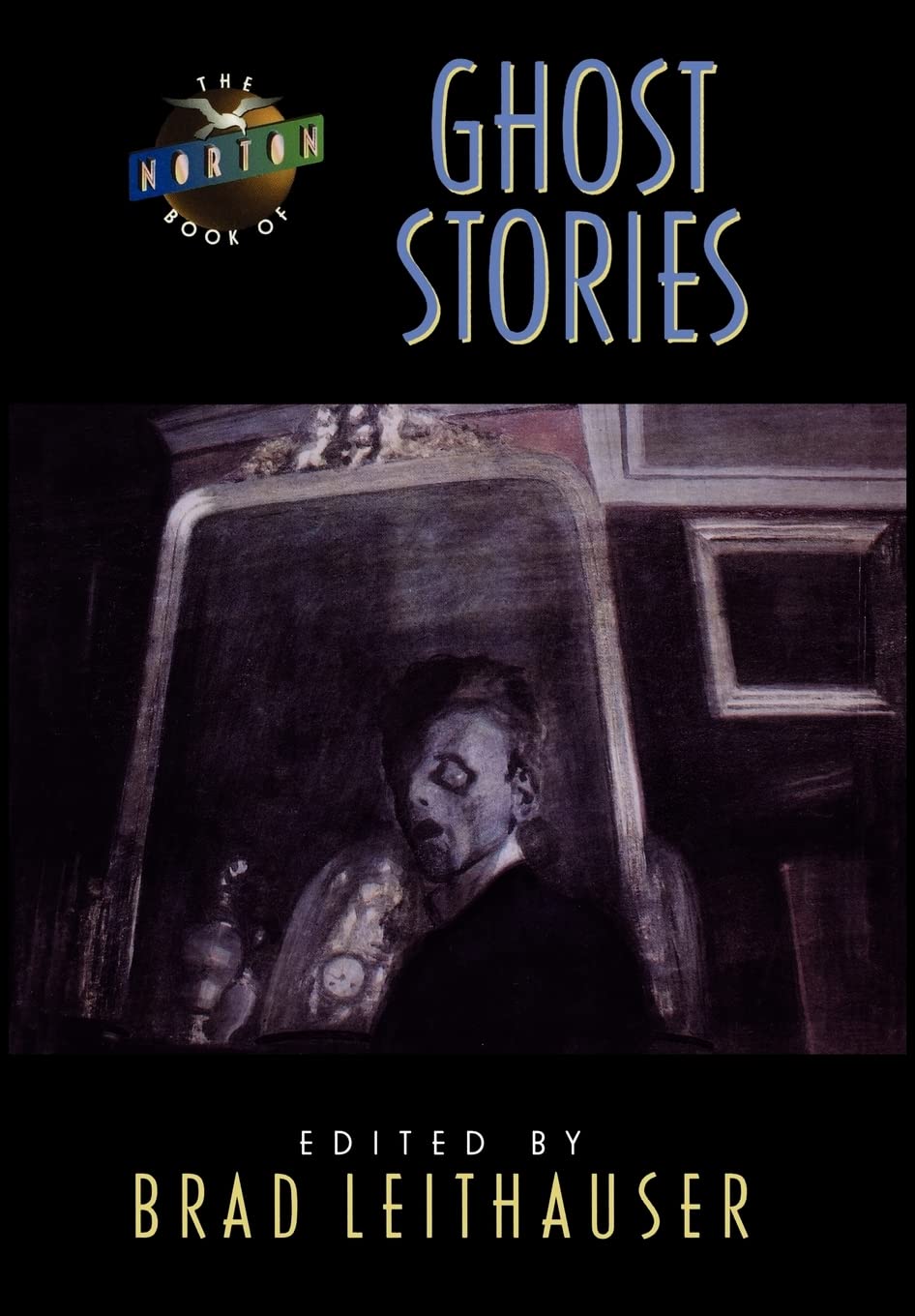 The Norton Book of Ghost Stories - Classic Horror Tales for Halloween, Campfires & Spooky Reading Nights | Perfect for Book Clubs & Thriller Fans