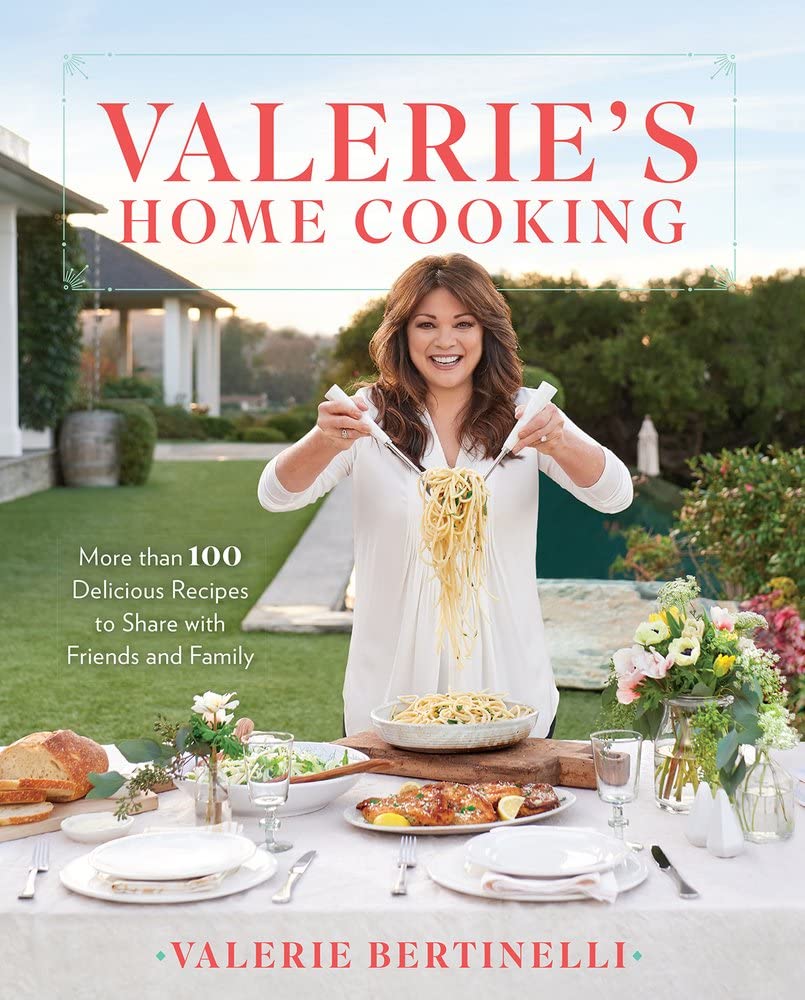 Valerie's Home Cooking Cookbook: 100+ Delicious Recipes for Family Dinners & Friends Gatherings | Easy Homemade Meals for Holidays & Special Occasions