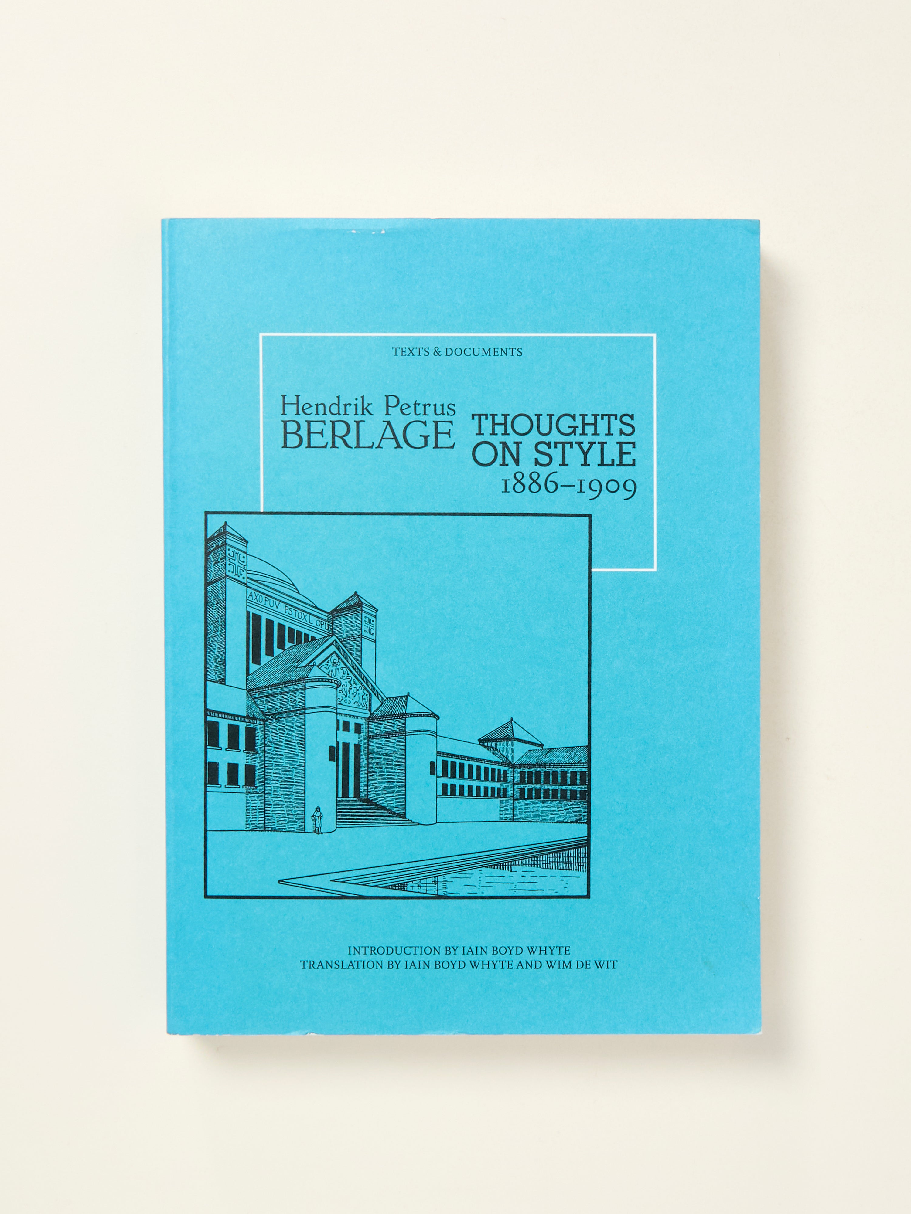 Hendrik Petrus Berlage: Architectural Style Thoughts 1886-1909 | Dutch Design History Book for Architecture Students & Professionals