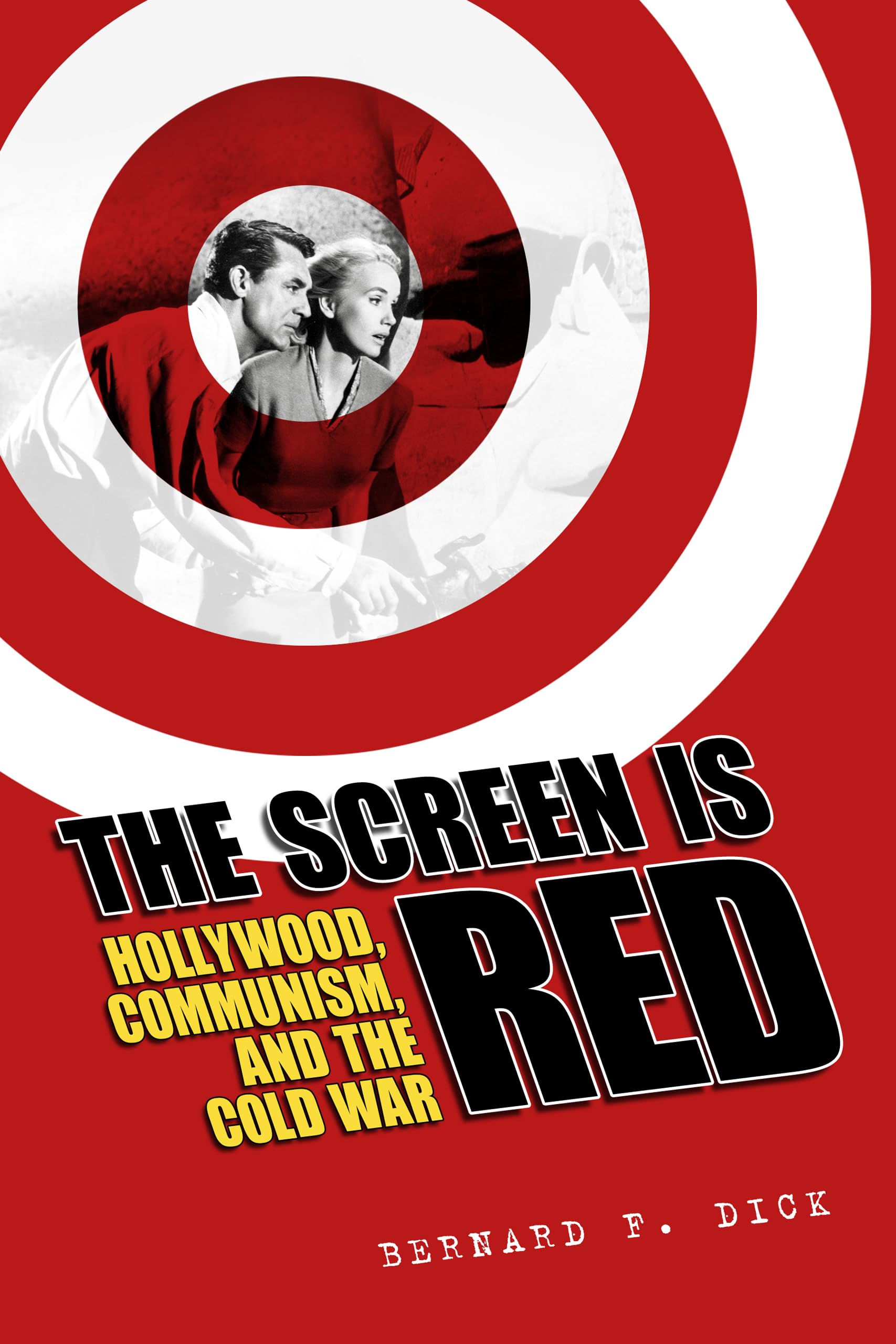 The Screen Is Red: Hollywood, Communism, and the Cold War - Historical Analysis of Communist Influence in American Cinema | Perfect for Film Studies & Political History Enthusiasts