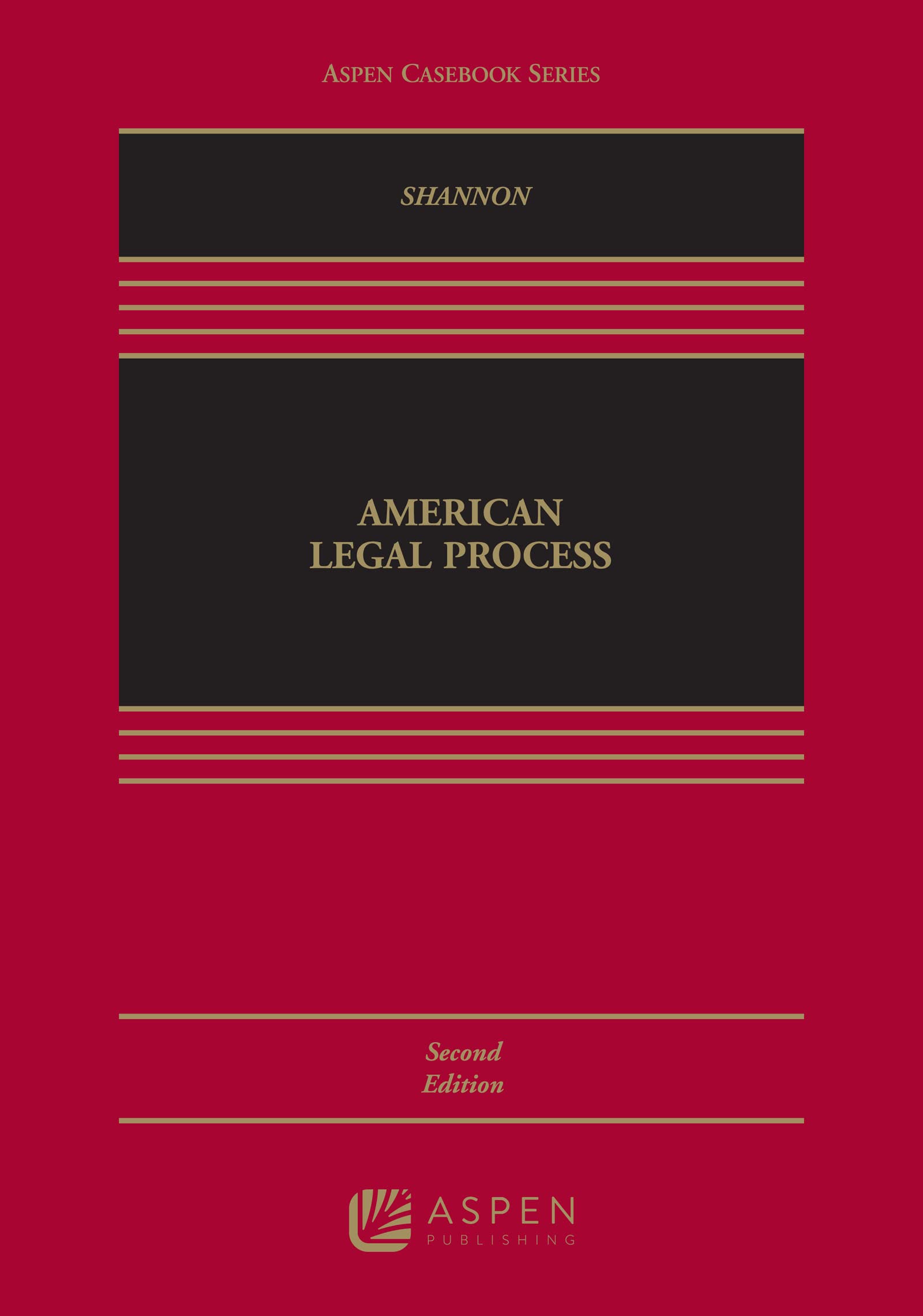American Legal Process (Aspen Casebook) - Essential Law School Textbook for US Legal Studies | Perfect for Law Students, Bar Exam Prep & Legal Research