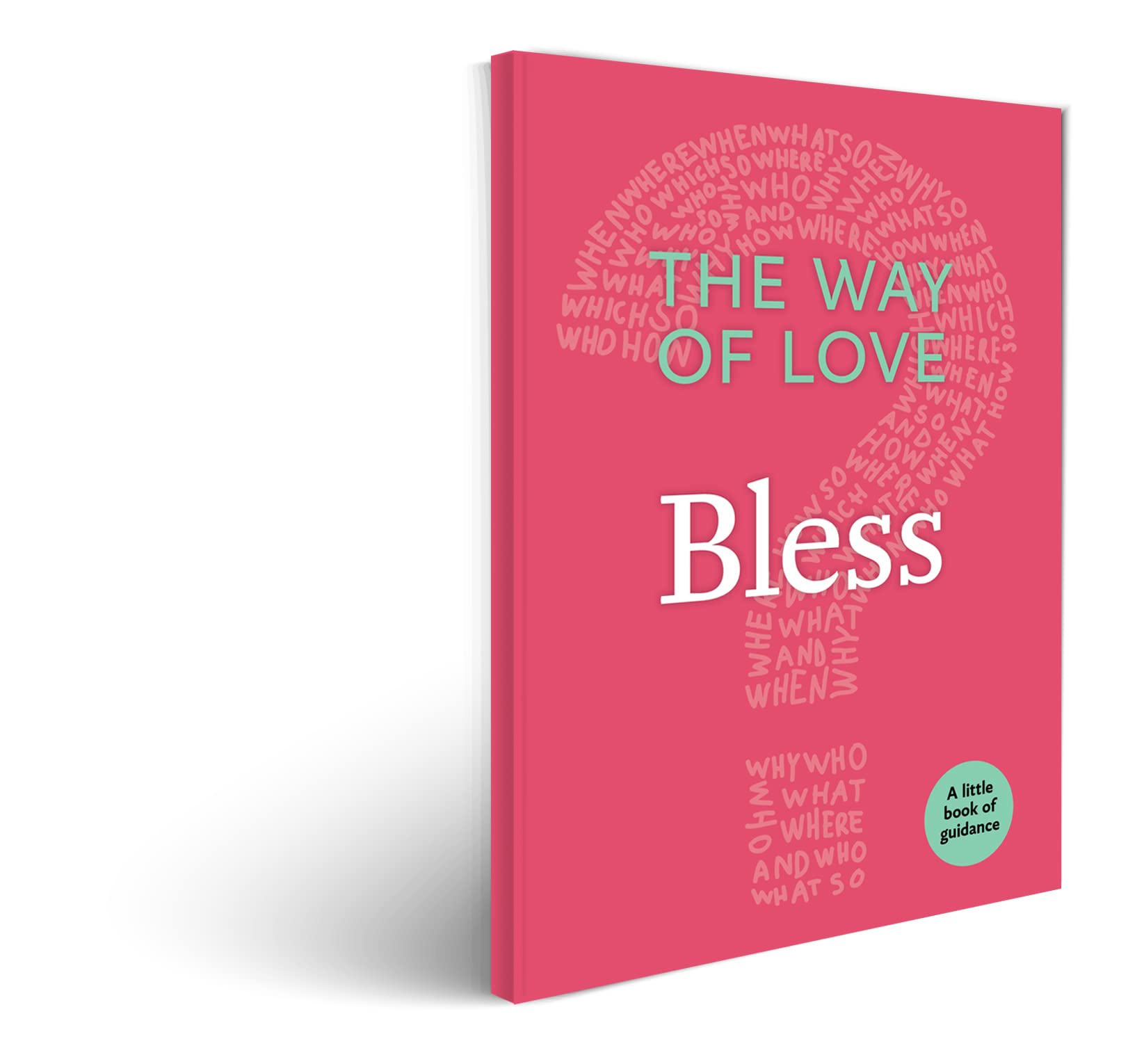 The Way of Love: Bless (Little Books of Guidance) - Inspirational Christian Devotional for Daily Meditation & Spiritual Growth