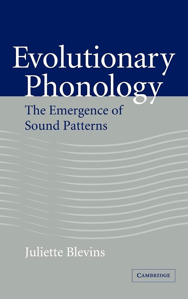 Evolutionary Phonology: The Emergence of Sound Patterns | Linguistics Book for Students & Researchers | Perfect for Academic Studies & Language Research