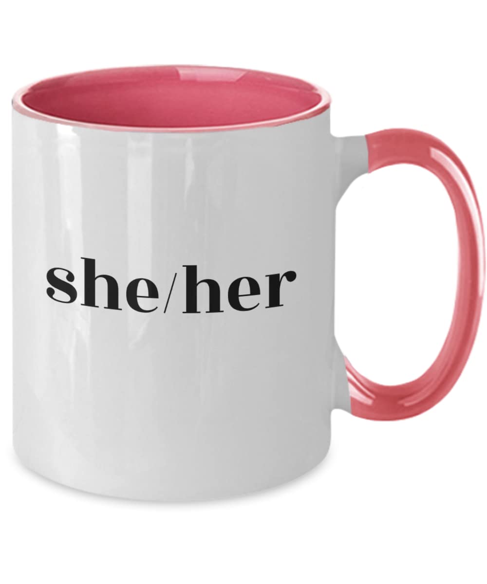 She Her Pronouns Mug - LGBTQ+ Pride Gift for Women, Coming Out Present, Birthday & Christmas Cup - Perfect for Tea, Coffee & Office Use