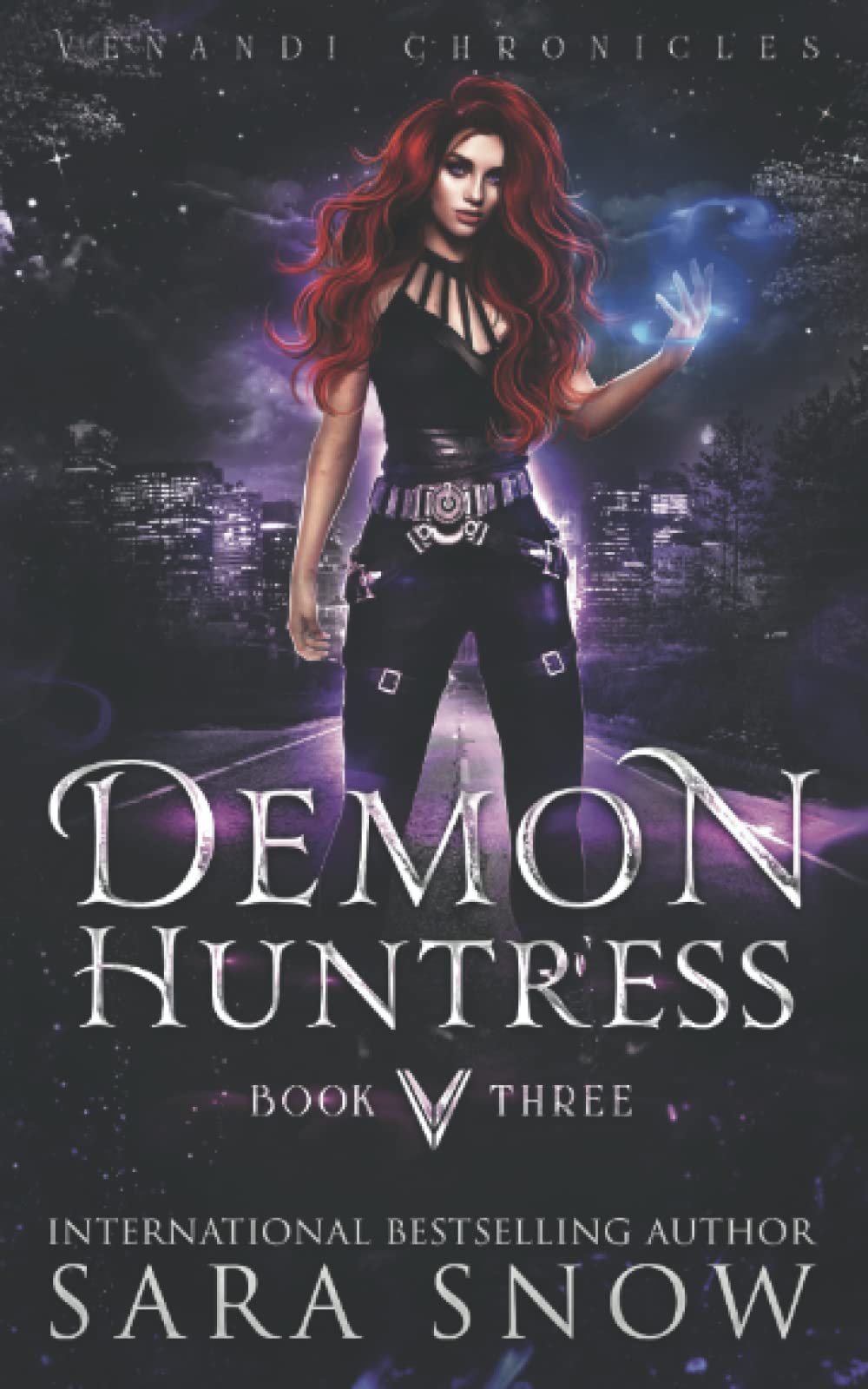 Demon Huntress: Book 3 of The Venandi Chronicles - Urban Paranormal Romance Novel | Perfect for Fantasy Readers & Supernatural Fiction Lovers