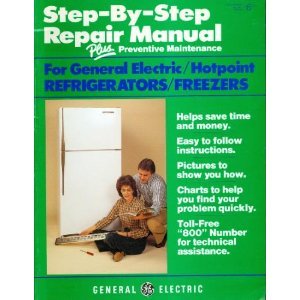 GE Step-by-Step Refrigerator & Freezer Repair Manual - DIY Appliance Troubleshooting Guide for Homeowners & Technicians | Fix Cooling Issues, Maintenance Tips & More