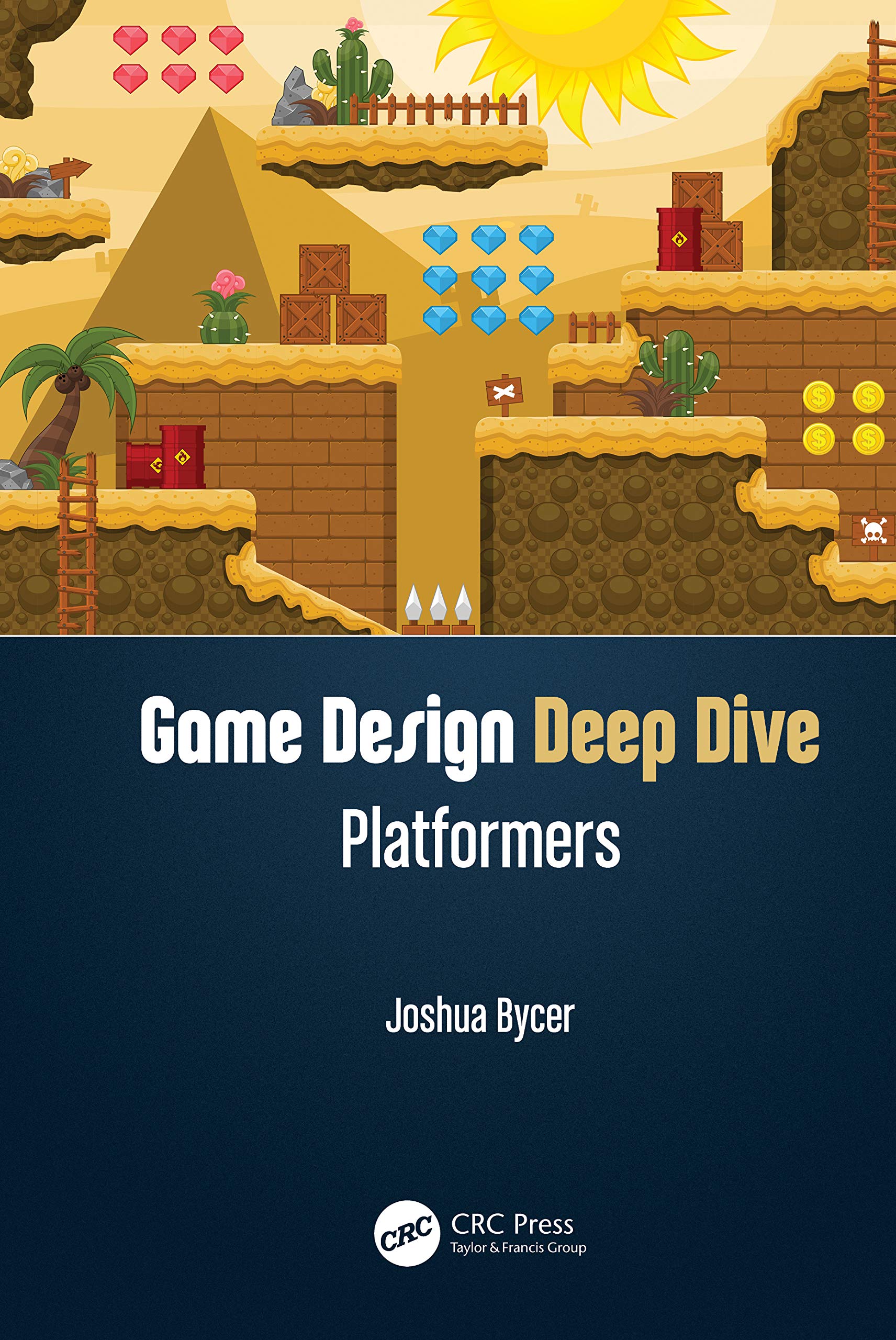 Game Design Deep Dive: Platformers - Expert Guide to Creating Engaging Platformer Games | Perfect for Indie Developers & Game Design Students