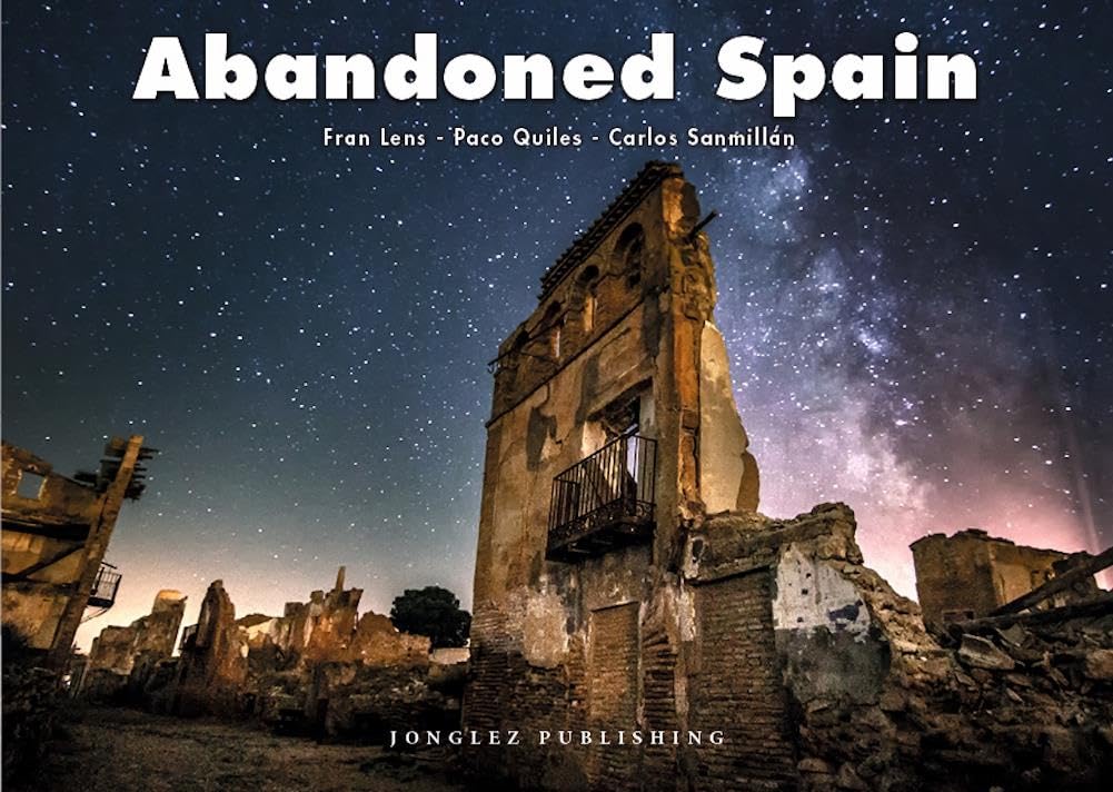 Abandoned Spain - Stunning Photography Book by Jonglez | Explore Forgotten Places & Historical Ruins | Perfect for Travel Enthusiasts & History Lovers