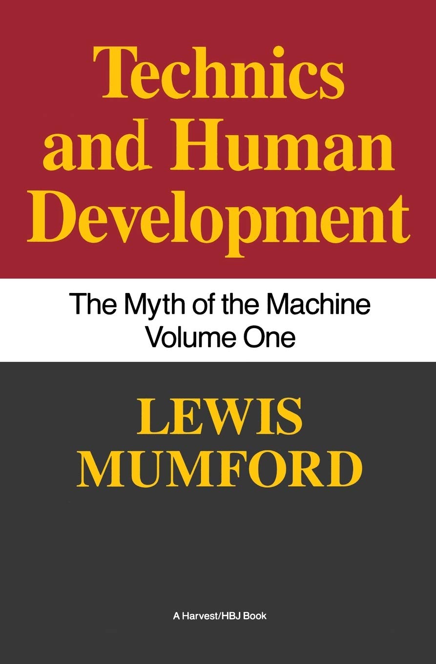 Myth of the Machine: Technics and Human Development Book - Explore Technology's Impact on Society | Perfect for History Buffs & Philosophy Readers