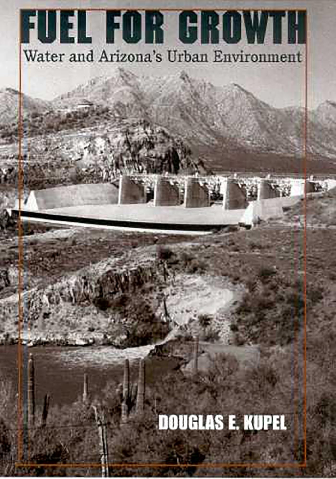Fuel for Growth: Water and Arizona's Urban Environment | Sustainable Water Solutions for Desert Cities | Perfect for Urban Planners & Environmental Researchers