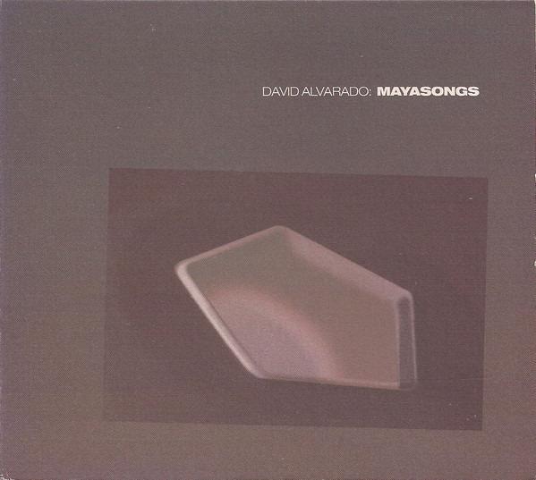 Alvarado David Mayan Songs - Authentic Traditional Mayan Music for Meditation, Yoga & Cultural Exploration