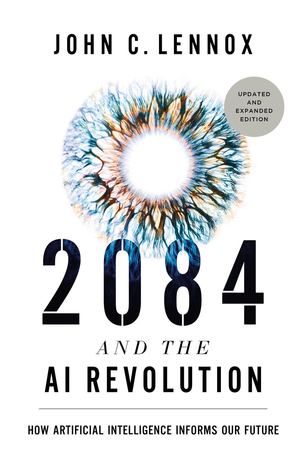 2084 and the AI Revolution: Updated & Expanded Edition - How Artificial Intelligence Shapes Our Future | AI Technology Book for Students, Researchers & Tech Enthusiasts