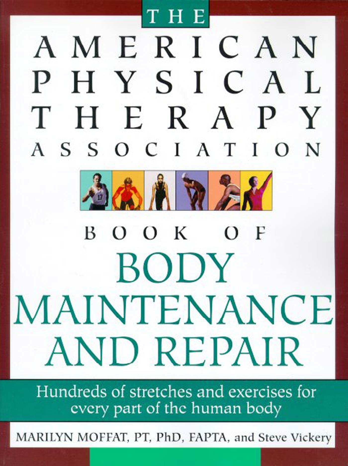 APTA Body Maintenance & Repair Guide - Physical Therapy Book for Pain Relief & Injury Recovery | Home & Clinic Use