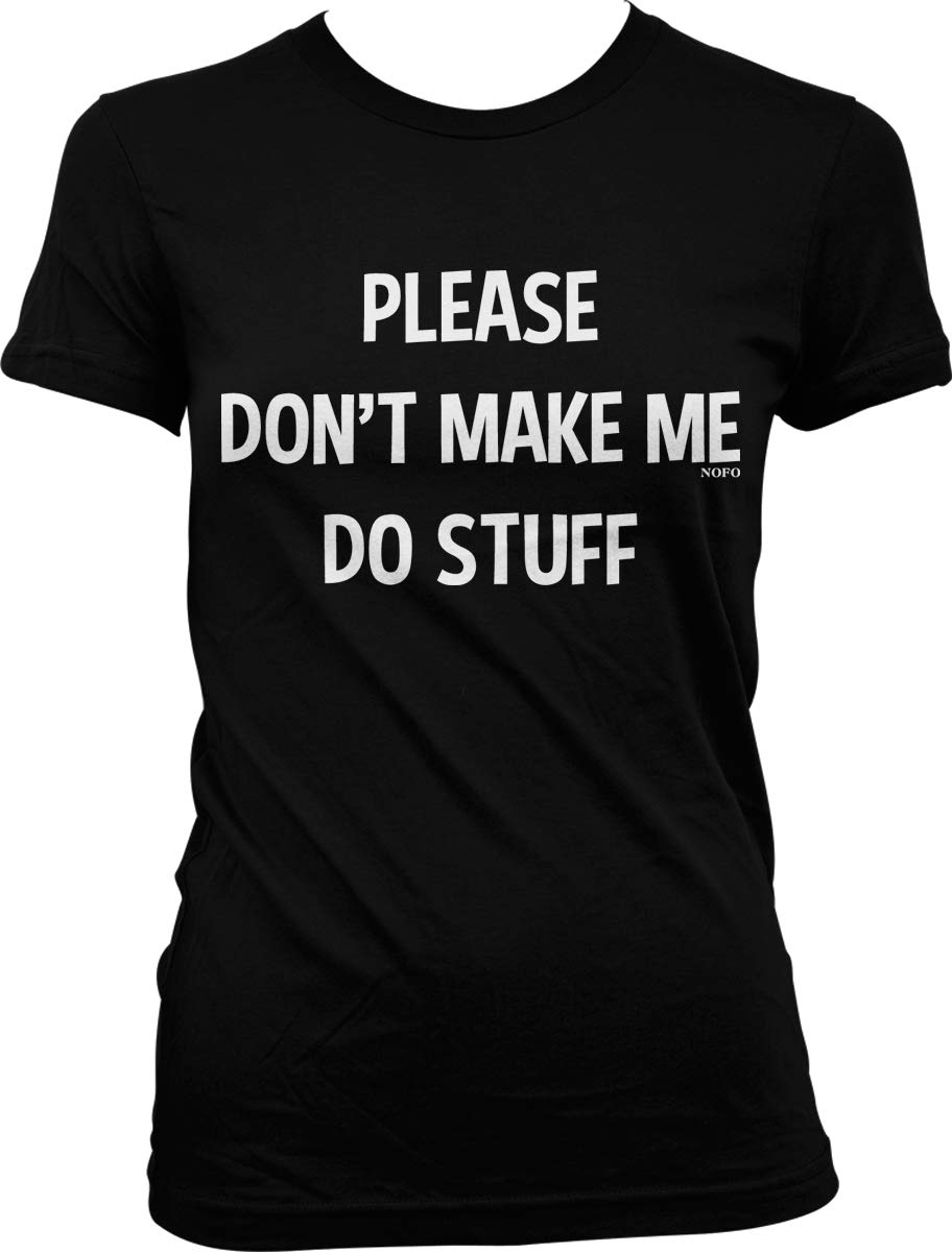 Funny Please Don't Make Me Do Stuff Graphic T-Shirt for Teens & Juniors - Soft Cotton Casual Wear for School, Hangouts & Relaxing