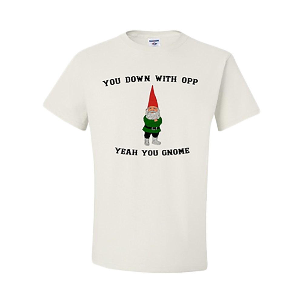 Funny 'You Down with OPP? Yeah You Gnome' Graphic T-Shirt - Trendy Humor Tee for Men & Women - Perfect for Casual Wear, Parties, and Gift Giving
