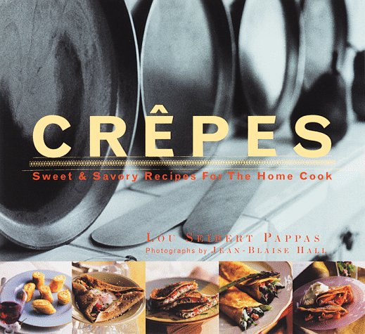 Delicious Crepes: Easy Sweet & Savory Recipes for Home Cooking | Perfect for Breakfast, Brunch & Dessert