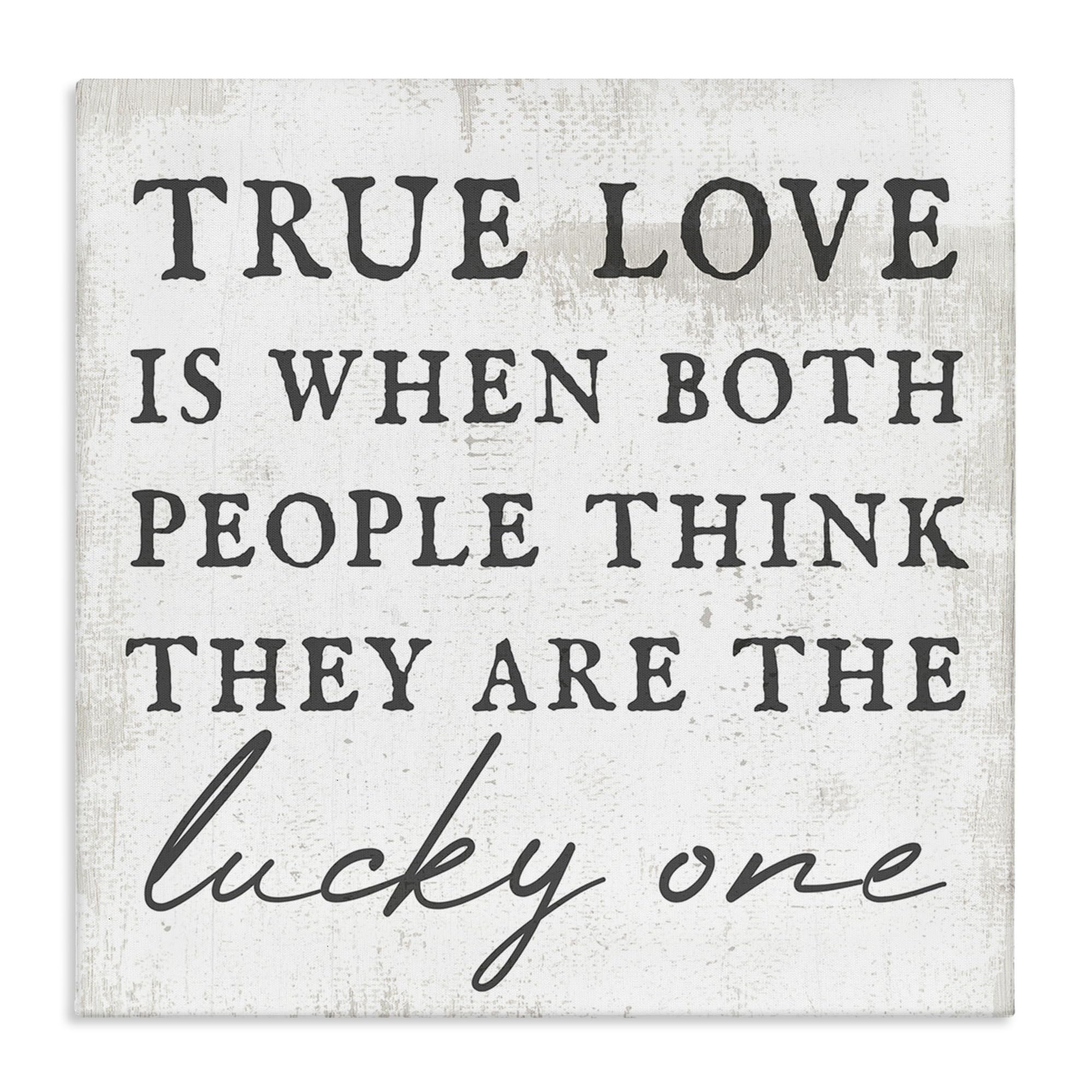 Stupell Industries True Love Romantic Phrase Canvas Wall Art - Handmade by Daphne Polselli - Perfect for Bedroom, Living Room & Wedding Decor - Lucky Couple Gift Idea