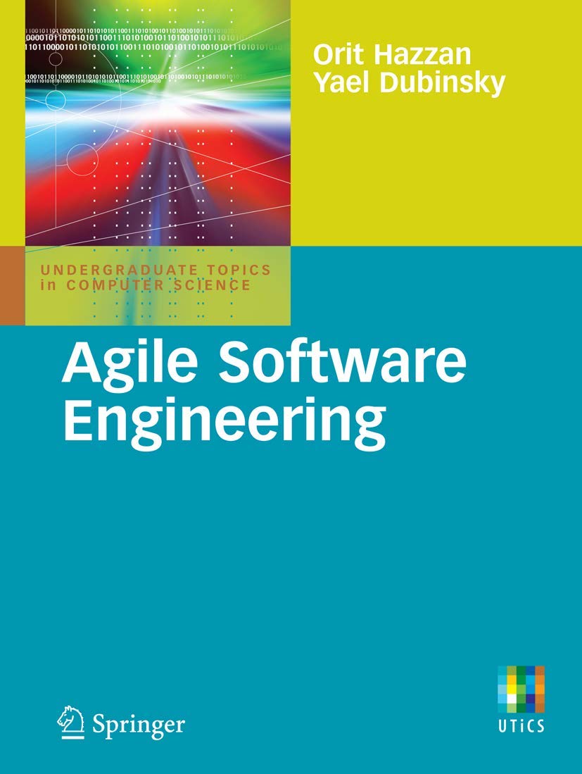 Agile Software Engineering: Principles and Practices for Modern Development - Undergraduate Topics in Computer Science | Ideal for Computer Science Students and Software Developers