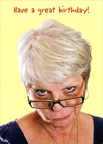 Funny Birthday Card for Women - Oatmeal Studios Humorous Feminine Card with Woman Looking Past Glasses Design - Perfect for Wife, Mom, Sister & Female Friends (Great for Birthdays, Anniversaries & Special Occasions)