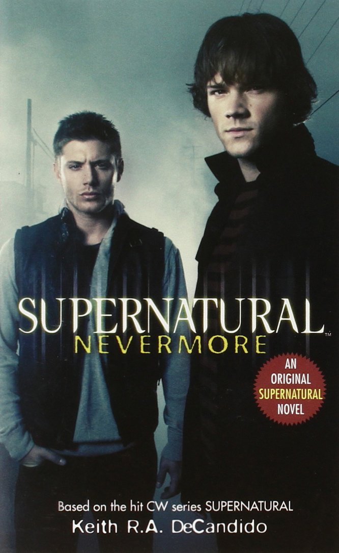 Supernatural: Nevermore (Book 1 in the Supernatural Series) - Paranormal Thriller Novel for Teens & Adults - Perfect for Halloween Reading & Dark Fantasy Lovers