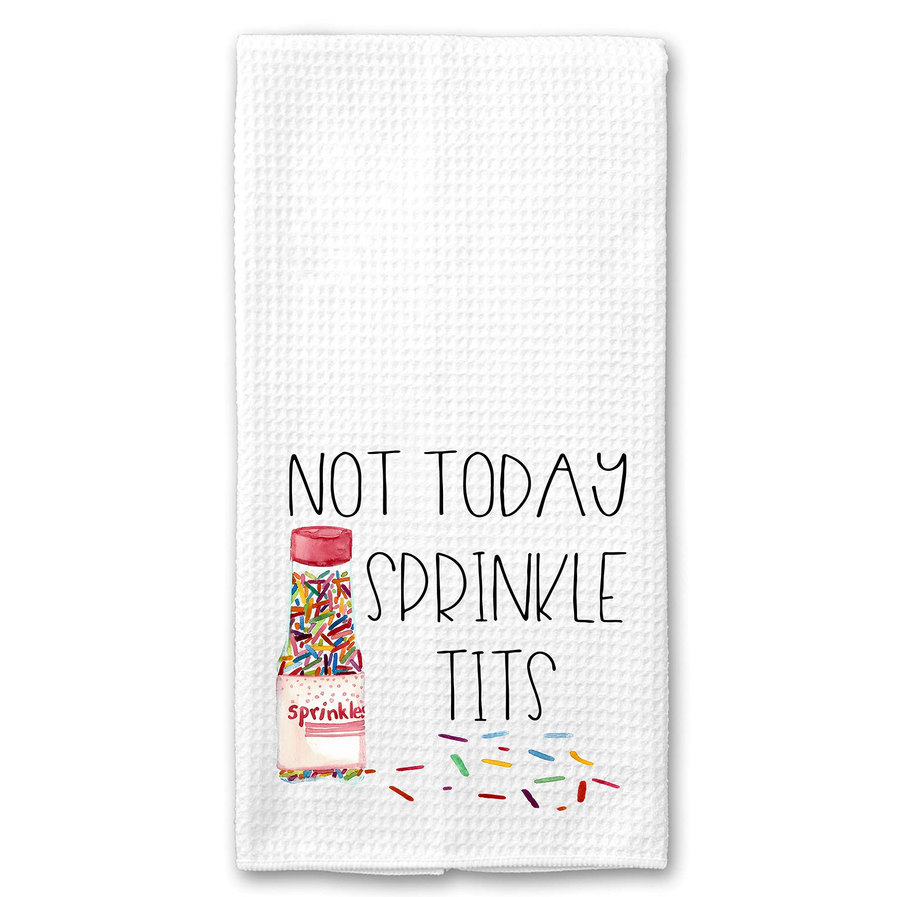 Funny Kitchen Tea Towel - 'Not Today, Sprinkle Tits' Microfiber Dish Towel for Baking & Cooking | Humorous Gift for Women, Bakers & Foodies | Perfect for Kitchen Decor, Housewarming & Bridal Showers