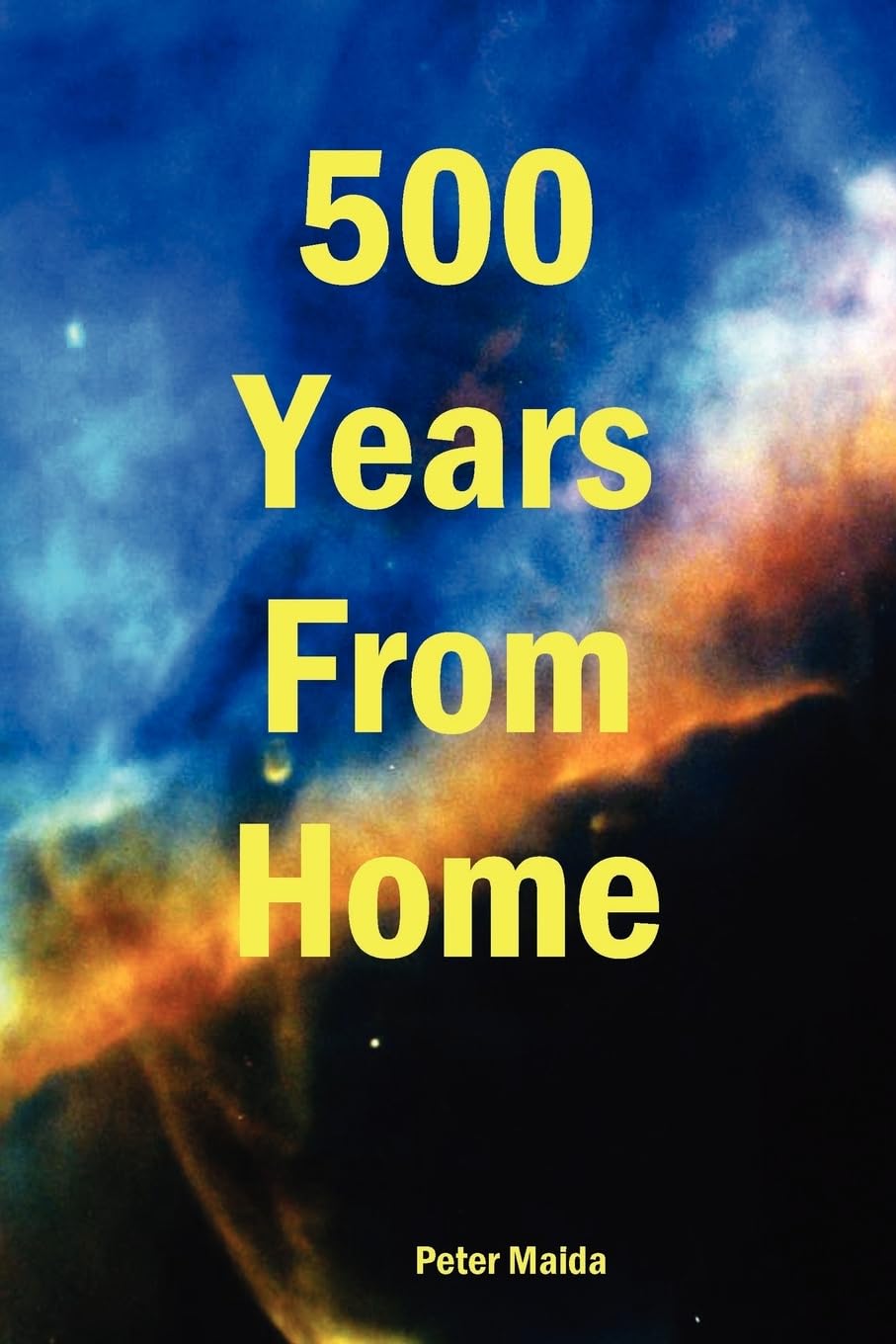 500 Years From Home - Sci-Fi Novel | Dystopian Future & Space Exploration | Perfect for Book Clubs & Sci-Fi Enthusiasts