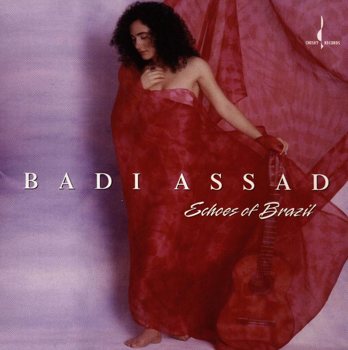 Assad & Badi - Echoes of Brazil: Authentic Brazilian Music for Relaxation, Dinner Parties & Cultural Events