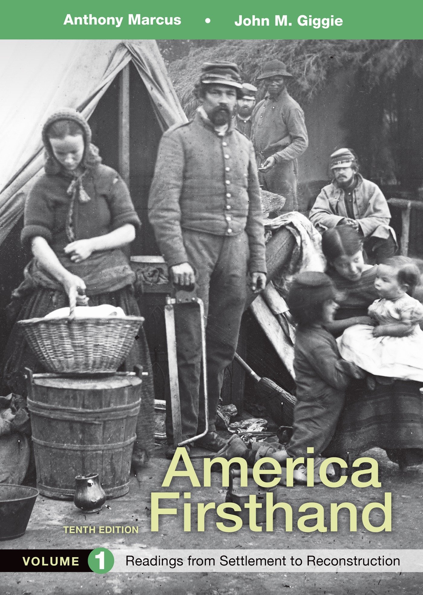 America Firsthand, Volume 1: Primary Source Readings from Colonial Settlement to Reconstruction - Perfect for US History Students & Educators