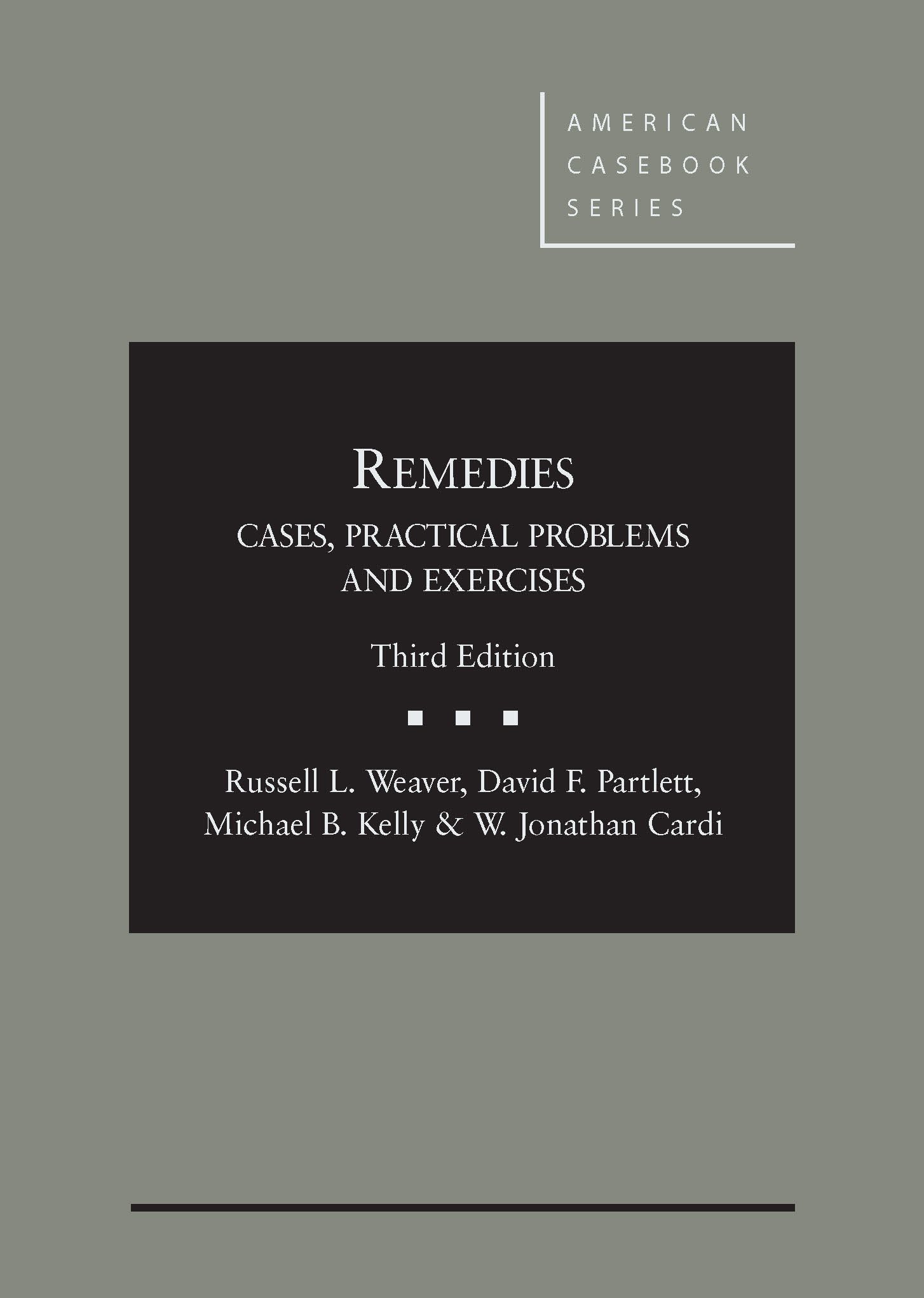 Remedies: Cases, Practical Problems and Exercises - American Casebook Series | Law School Textbook for Legal Studies & Exam Prep