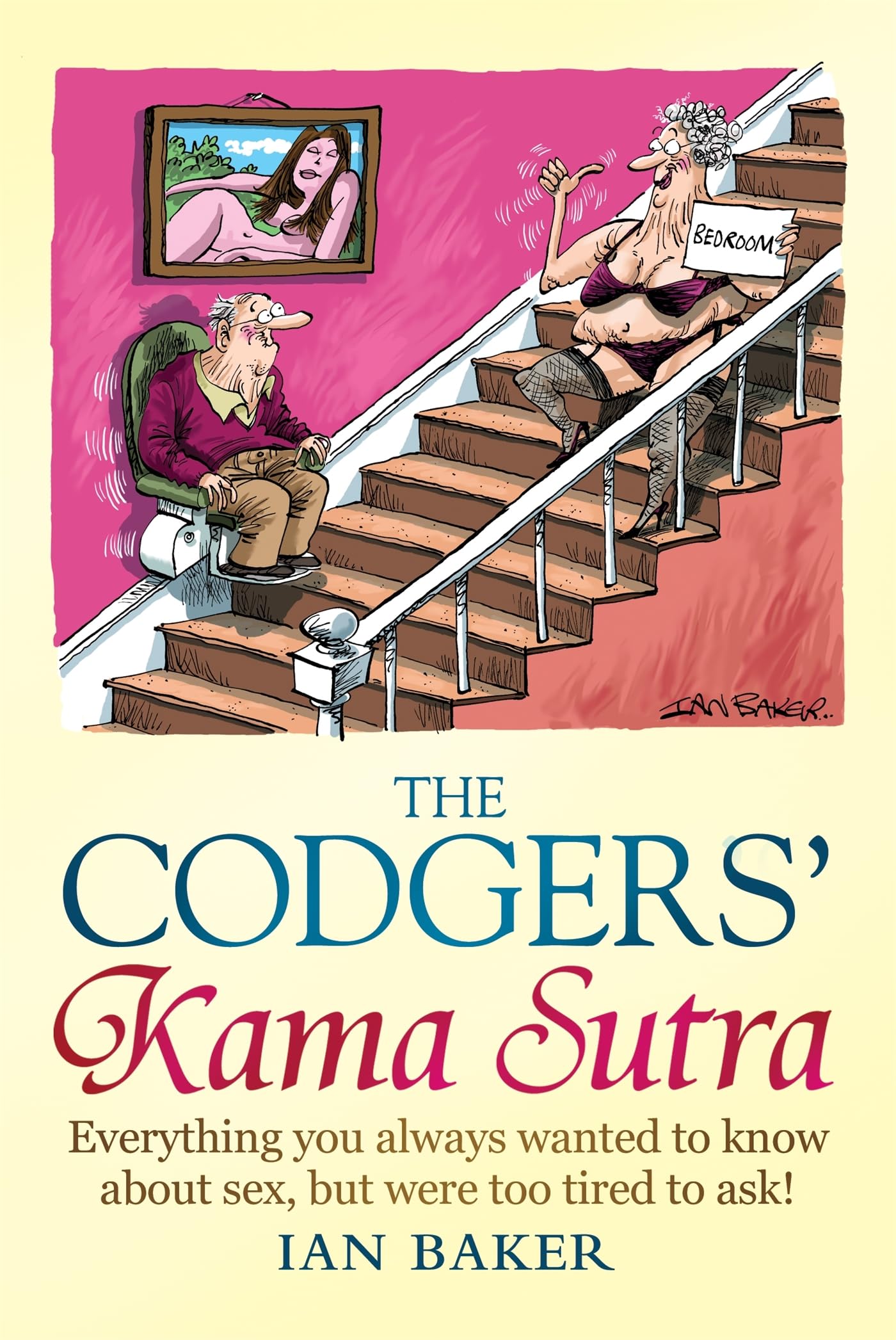 The Codgers' Kama Sutra: Complete Guide to Senior Intimacy & Sexual Wellness for Older Adults - Perfect for Couples Seeking Romance and Reconnection in Later Years