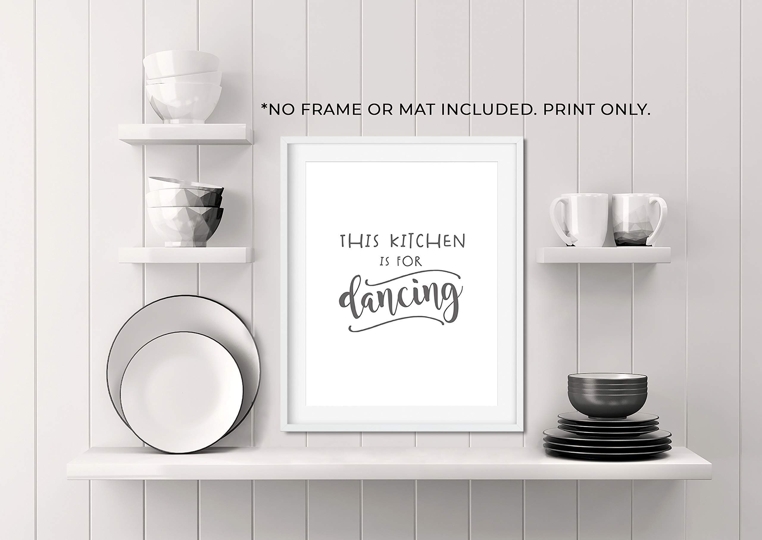 Funny Kitchen Sign - 'This Kitchen is for Dancing' - Unframed 11x14 Art Print for Home Decor, Housewarming Gift & Farmhouse Kitchen Wall Art