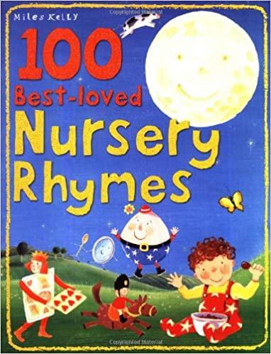 100 Best Loved Nursery Rhymes - Classic Children's Songs & Bedtime Stories for Toddlers & Kids - Perfect for Storytime, Learning & Family Bonding