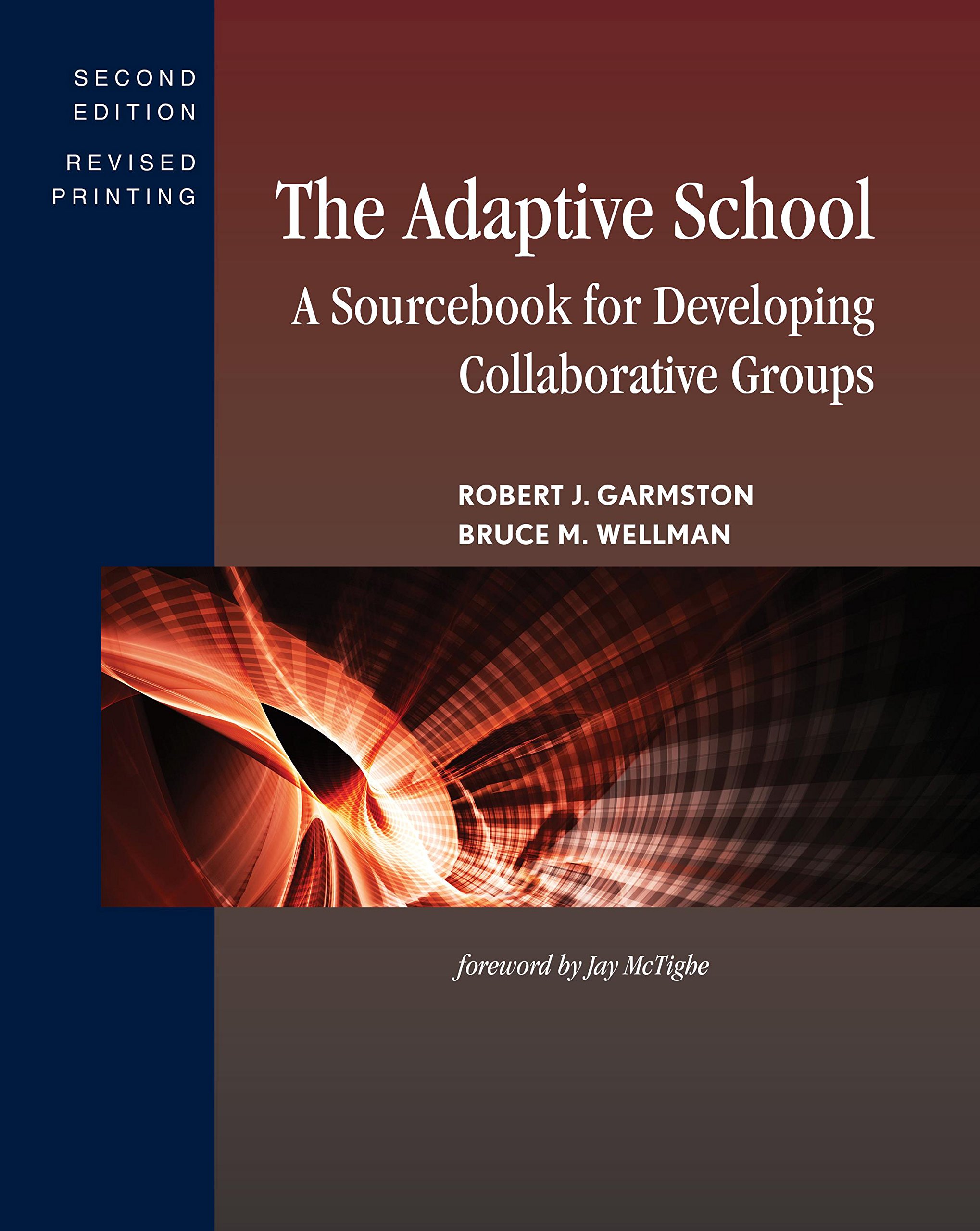 The Adaptive School: A Sourcebook for Developing Collaborative Groups in Education - Perfect for Teacher Training, Professional Development & Team Building Workshops