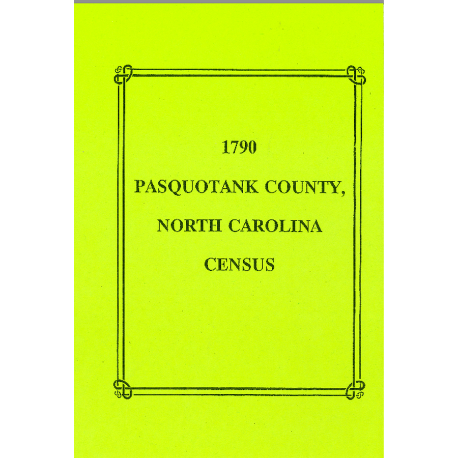 1790 Pasquotank County, North Carolina Census Records - Genealogy Research & Family History Documents for Ancestry Exploration