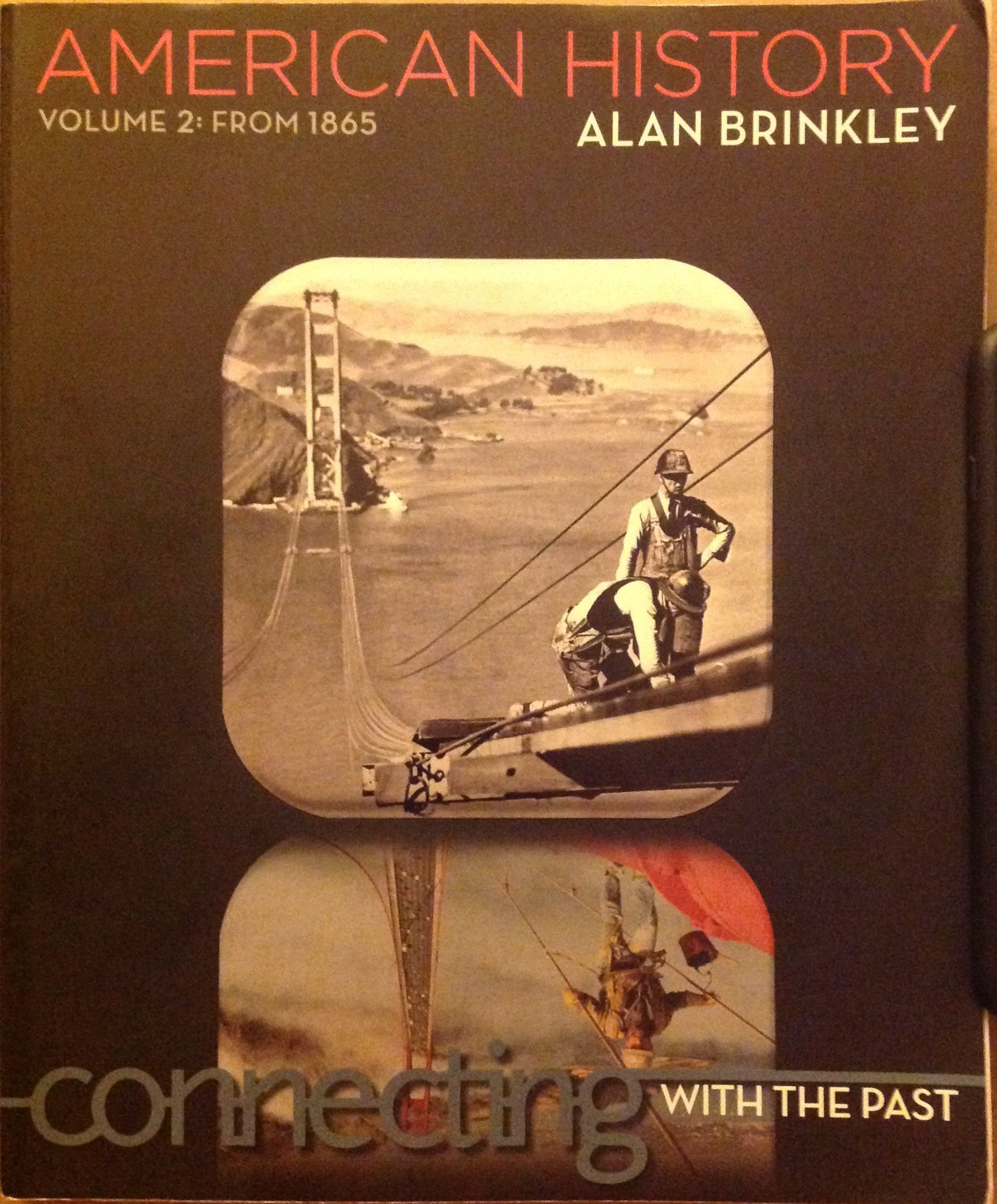 American History: Connecting with the Past Volume 2 | US History Textbook for High School & College Students | Perfect for Homeschooling & Classroom Learning