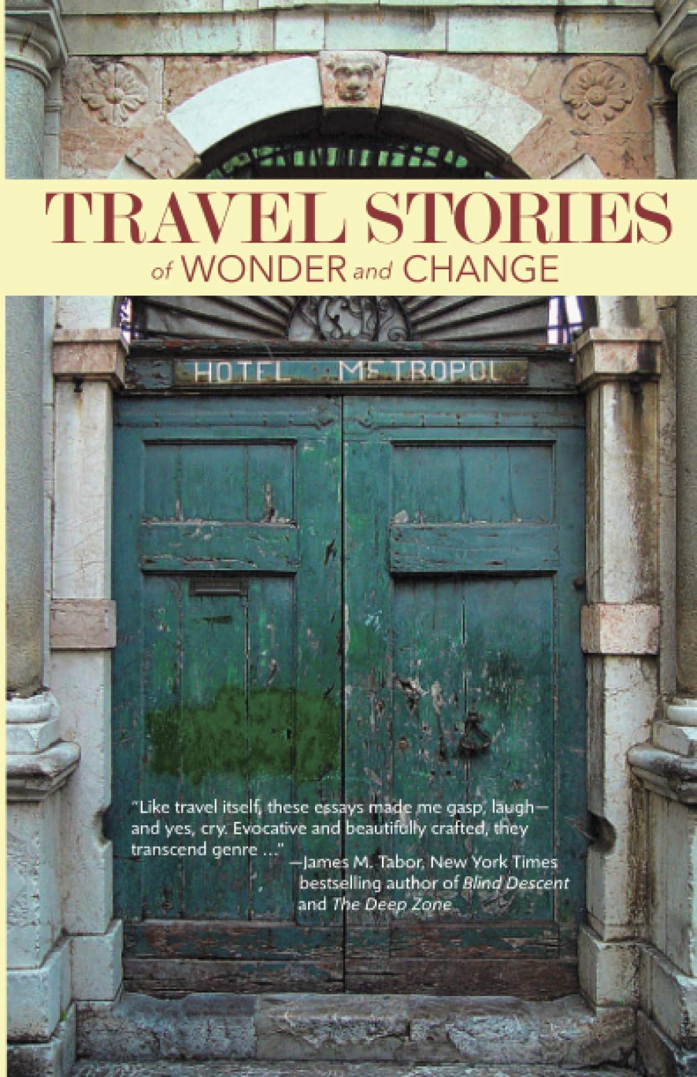 Travel Stories of Wonder and Change - Inspiring Bay Area Travel Writers Collection | Perfect for Book Clubs, Vacation Reading & Travel Inspiration