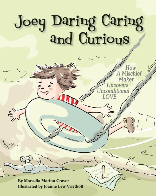 Joey Daring Caring and Curious: Heartwarming Children's Book About Unconditional Love - Perfect for Bedtime Stories & Family Reading Moments