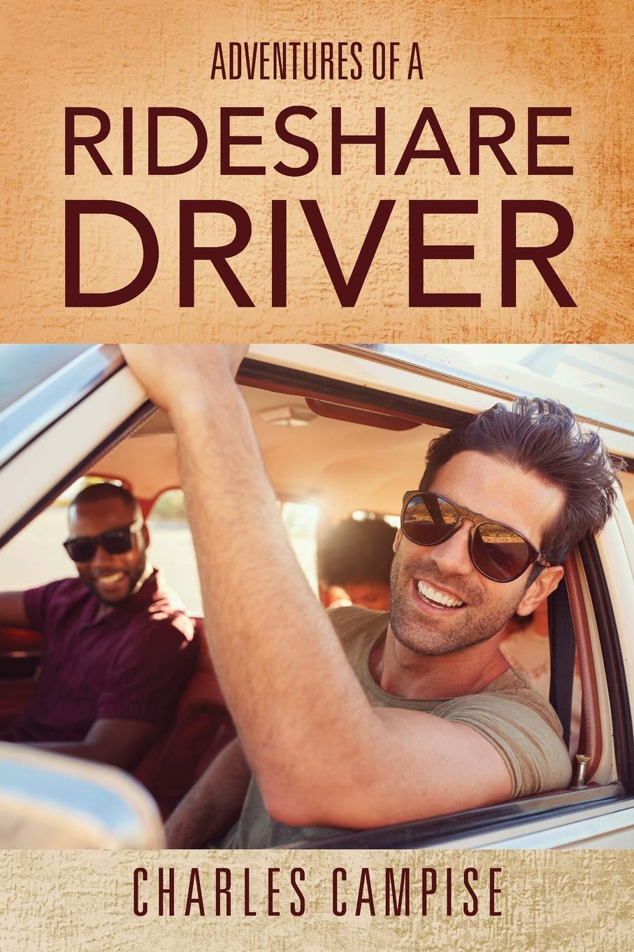 Adventures of a Rideshare Driver - True Stories & Experiences from Uber/Lyft Drivers | Perfect for Commuters, Travelers & Aspiring Drivers