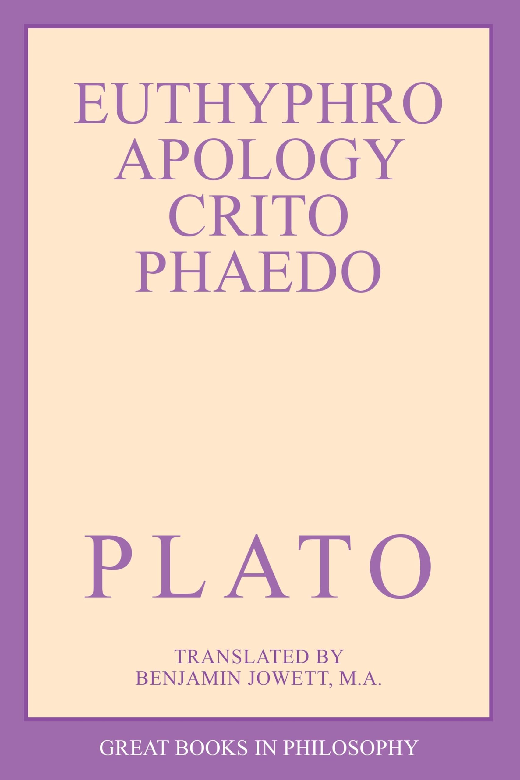 Euthyphro, Apology, Crito, Phaedo - Great Books in Philosophy | Classic Greek Philosophy Collection | Perfect for Students & Philosophy Enthusiasts