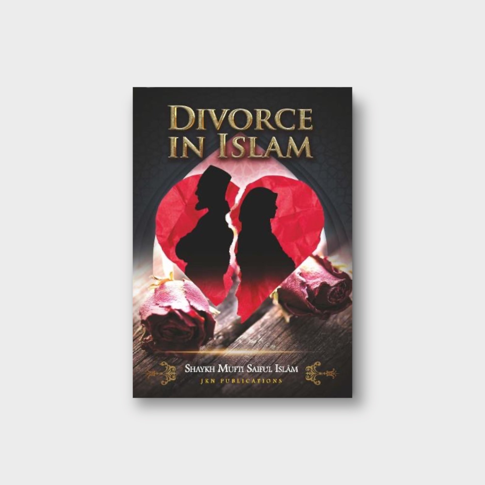 Divorce in Islam: Islamic Rules & Guidance for Muslim Couples - Marriage, Family & Legal Advice
