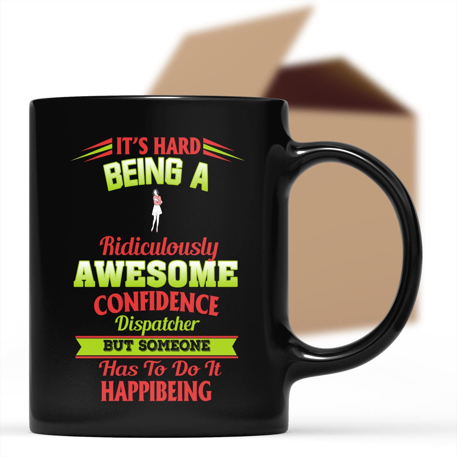 Funny Coffee Mug for Dispatchers - Ridiculously Confidence Dispatcher Gift Cup - Perfect for Office, Work, or Birthday Present - 514957