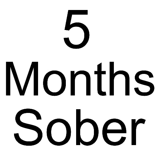 5 Months Sober