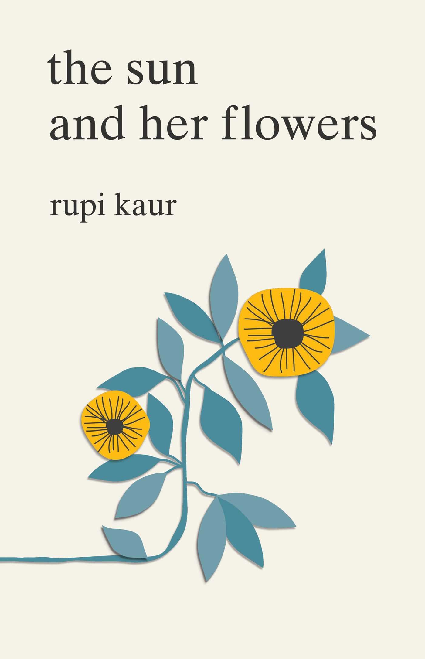 The Sun and Her Flowers - Poetry Book by Rupi Kaur | Heartfelt Poems on Love, Loss & Healing - Perfect for Gifting & Self-Reflection