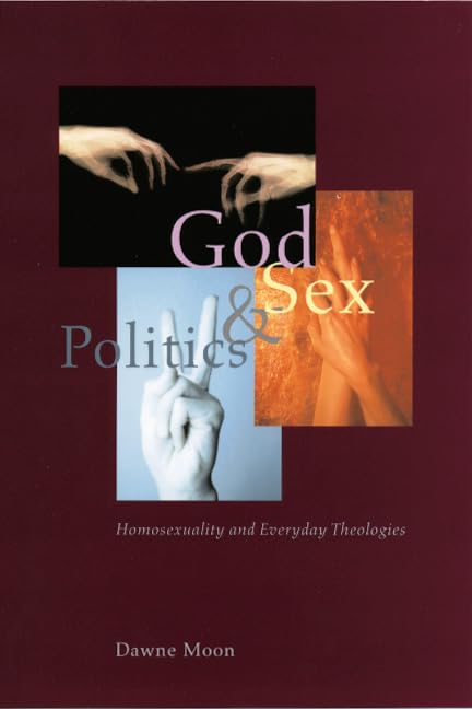 God, Sex, and Politics: Exploring Homosexuality in Modern Theology - Book on LGBTQ+ Christian Perspectives for Bible Study & Social Justice Discussions