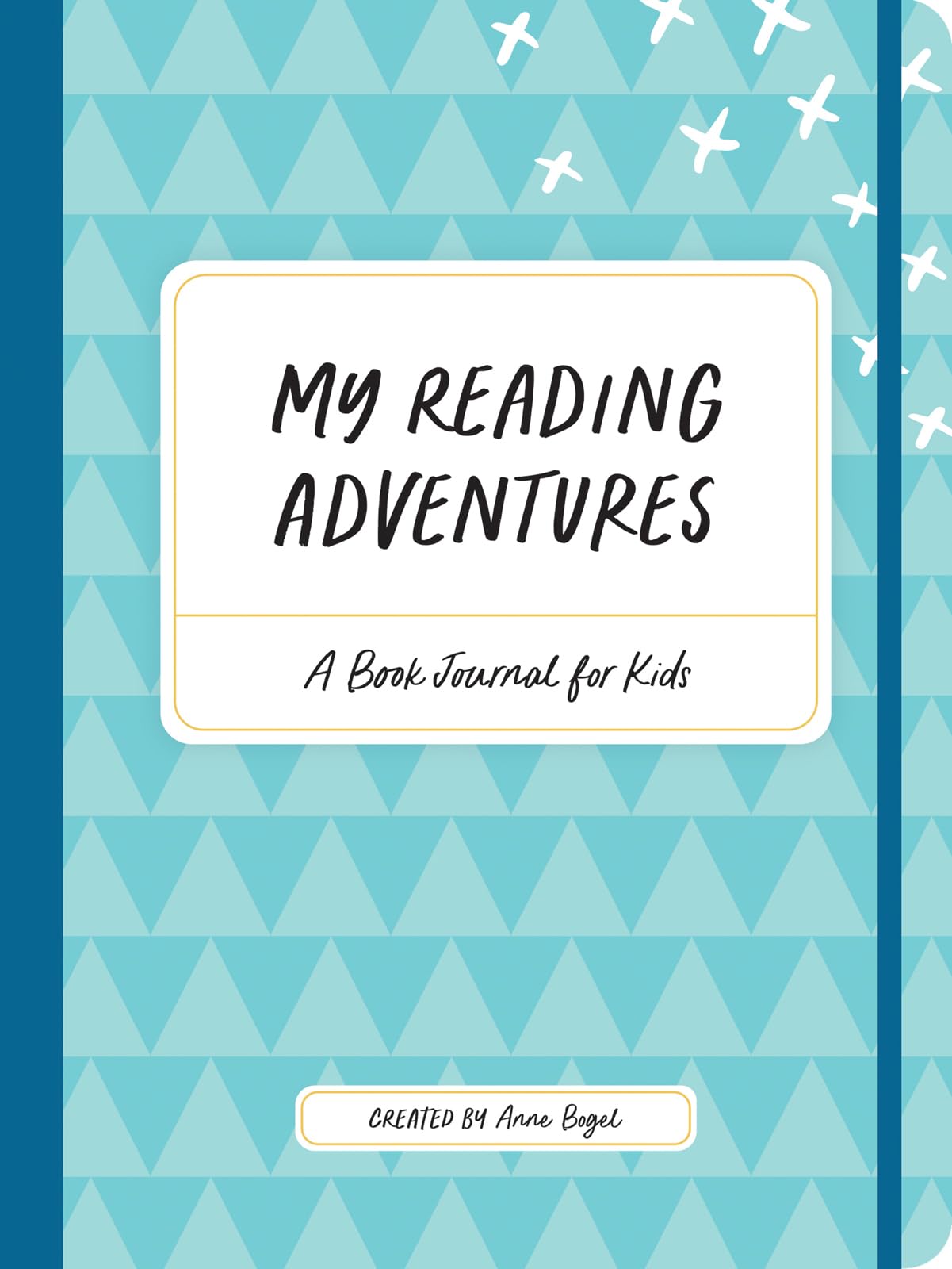 My Reading Adventures: A Fun & Educational Book Journal for Kids - Track Reading Progress, Write Reviews & Build Reading Habits - Perfect for Homeschooling, Classroom & Bedtime Reading